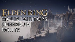 Elden Ring - Mountaintops of the Giants Speedrun Route (NEW)