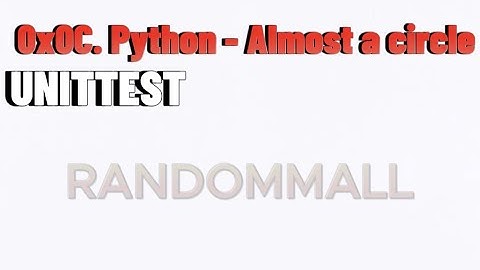 0x0C. Python - Almost a circle