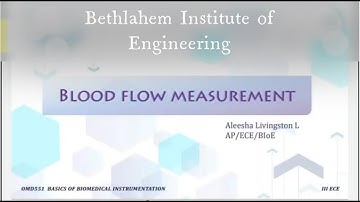 Blood Flow Measurement || OMD551 Basics of Biomedical Instrumentation || Bethlahem Institute of Eng.