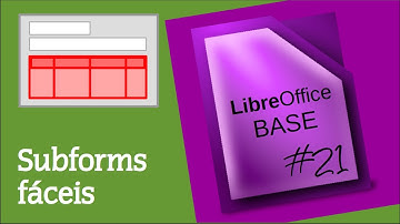Subformulários - parte 1 | LibreOffice Base 21