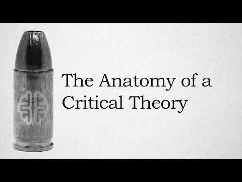 The Anatomy of a Critical Theory