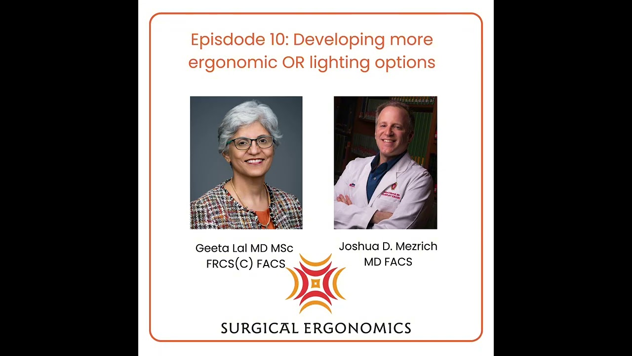 Developing more ergonomic OR lighting options with Dr. Joshua Mezrich