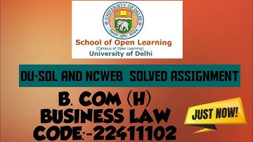 DU-SOL AND NCWEB || BUSINESS LAW || SOLVED ASSIGNMENT || 2020