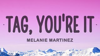 Watch Melanie Martinez Tag Youre It video