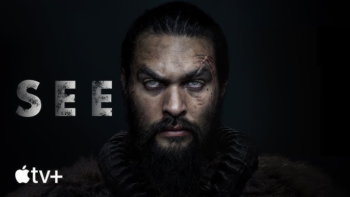 SEE – Official Trailer | Apple TV+