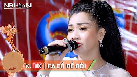 Ngai Vàng Và Nữ Tướng NS Hàn Ni | Ca Cổ Để Đời