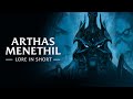 Lore in short  arthas menethil  wrath of the lich king classic  world of warcraft