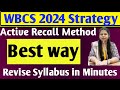 WBCS 2024 Prelims সামনেই। Active Recall Method কী ?Best way to Revise WBCS Syllabus Just in Minute!