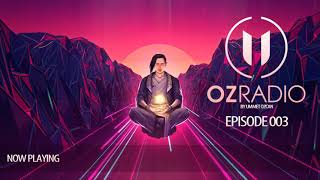 Oz Radio Episode 003