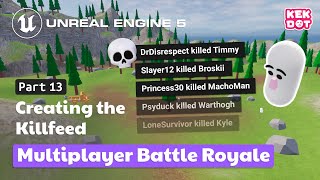 Famous Creating a Replicated Killfeed Widget | 13 | Multiplayer Battle Royale | Tutorial | Unreal Engine 5 Net Worth