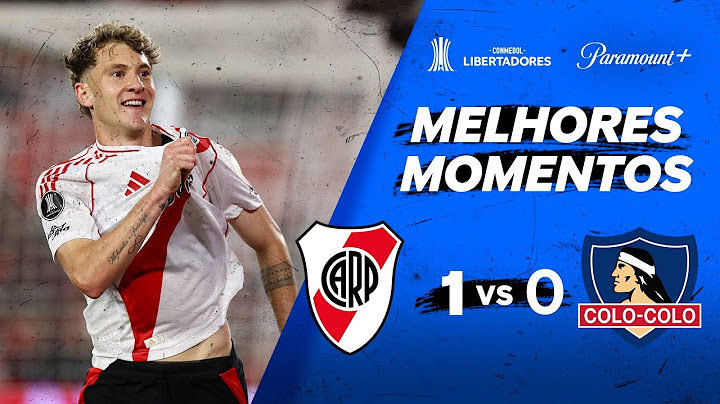 RIVER PLATE 1 x 0 COLO-COLO - CONMEBOL LIBERTADORES 2024 | Paramount Plus Brasil