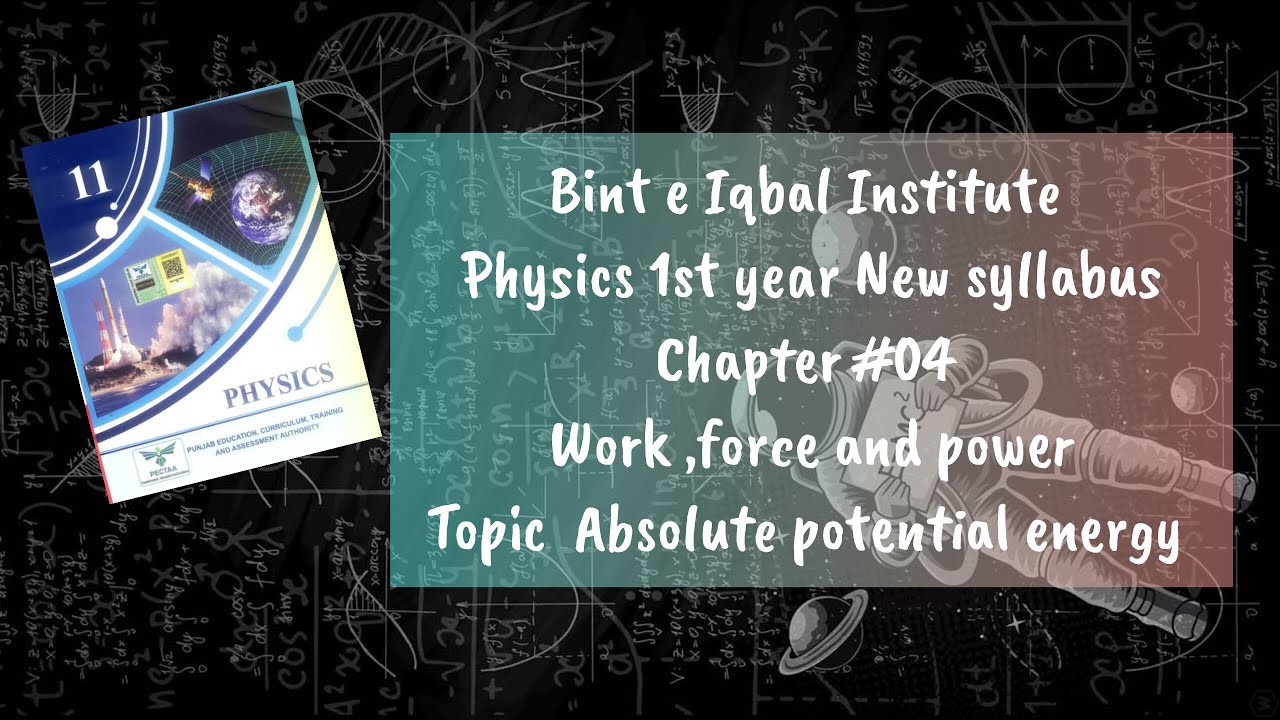 Absolute potential energy | Chapter4 Work energy and Power | Class11 New Book Physics 2025
