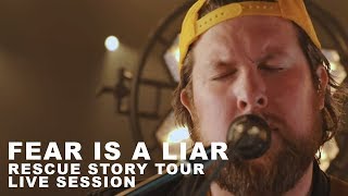 Zach Williams - "Fear Is a Liar" Rescue Story Tour Live Session chords