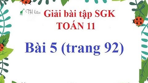 Bài 5 sgj toán đại 11 trang 92 năm 2024