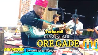 Lagu lombok populer ORE GADE kemur jalil berinak beramak terek Live record #Mk_musik_soundsistem