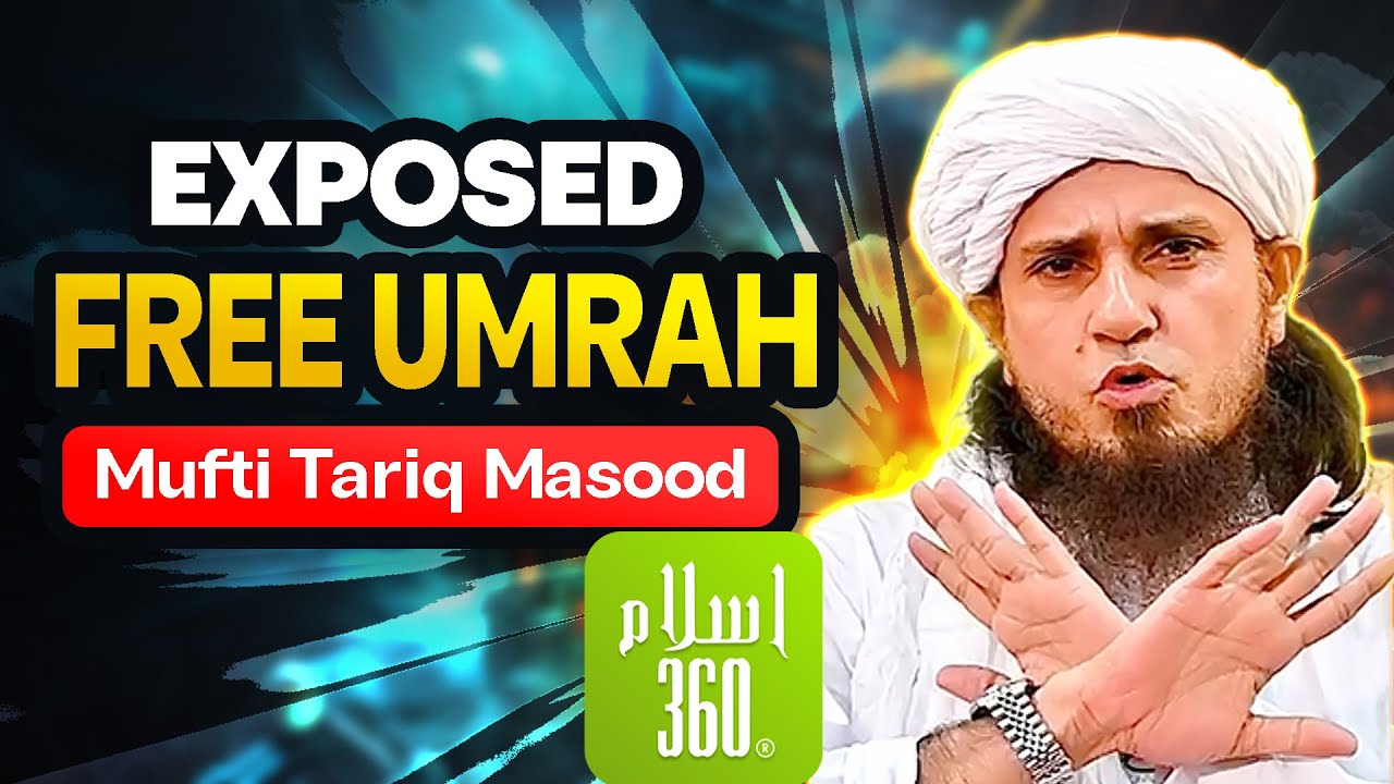 Exposed Free Umrah | Mufti Tariq Masood Sahab - YouTube