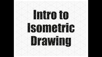 Introduction to Isometric Drawing