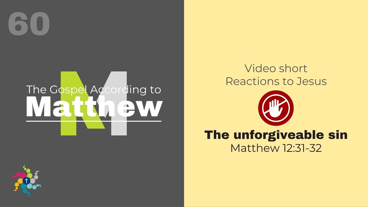 Matthew 12:31-32 - The unforgiveable sin (060) - YouTube