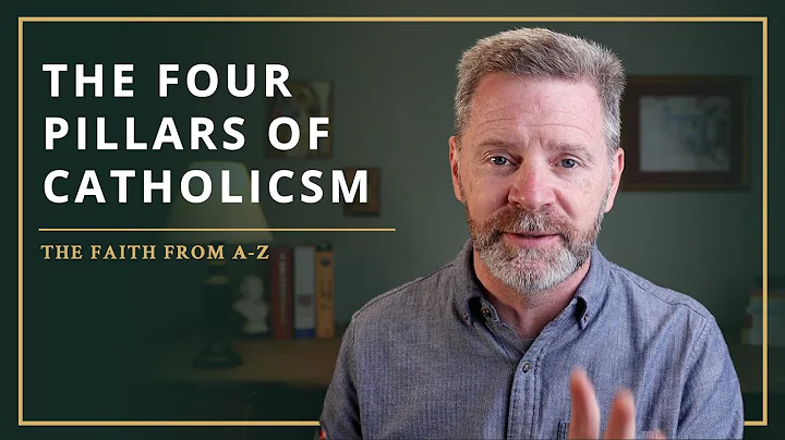 The Four Pillars of Catholicism | THE FAITH FROM A-to-Z (Ep.4)