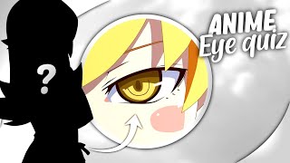 ANIME EYE QUIZ (30 Eyes)