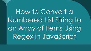 How to Convert a Numbered List String to an Array of Items Using Regex in JavaScript