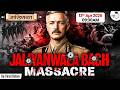 Jallianwala Bagh Massacre | Why Reginald Dyer Opened Fire on Innocents? | Shakhsiyat By Virad Dubey