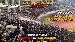 FULL AKSI JAKMANIA AWAY SOLO BABAK PERTAMA | PERSIS SOLO VS PERSIJA JAKARTA
