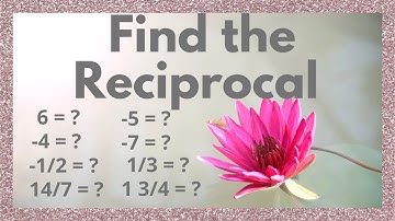 Find the Reciprocal or the Multiplicative Inverse (including mixed fractions) | check your answer