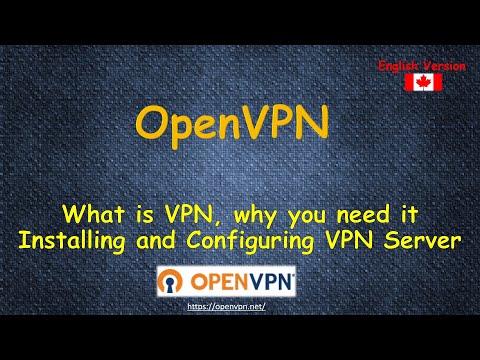 What is VPN - Installing and Configuring Free OpenVPN Server - Why you need it - ENGLISH VERSION