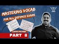Mastering Vocab Class 8 | NDA/CDS/SSB INTERVIEW/AFCAT | @LakshyaveerDefence