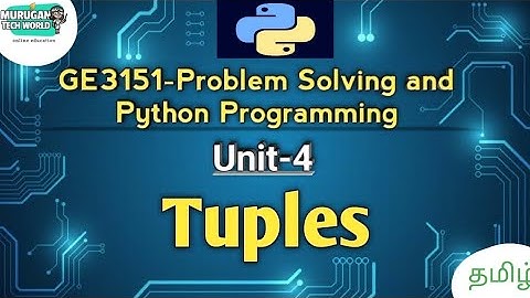 Tuples in Problem Solving and Python Programming tamil||GE3151||Python||PSPP.