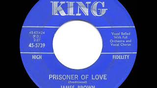 1963 HITS ARCHIVE: Prisoner Of Love - James Brown