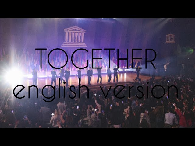 UNESCO Youth Forum : SEVENTEEN '세븐틴' - Together '같이 가요' English Version / Lyric [sub] class=