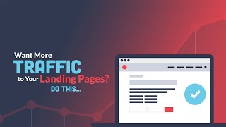 A Quick Guide to Generating Landing Page Traffic