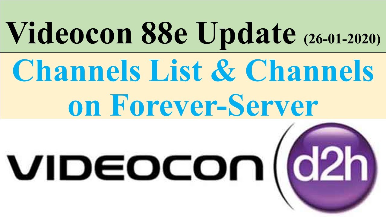 Videocon 88e channels working on forever-server| Channels List | Latest Update 26-01-2020