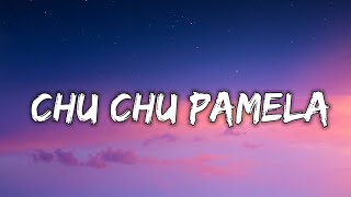 Alfa _El Jefe_ - Chu Chu Pamela (Letra_Lyrics)