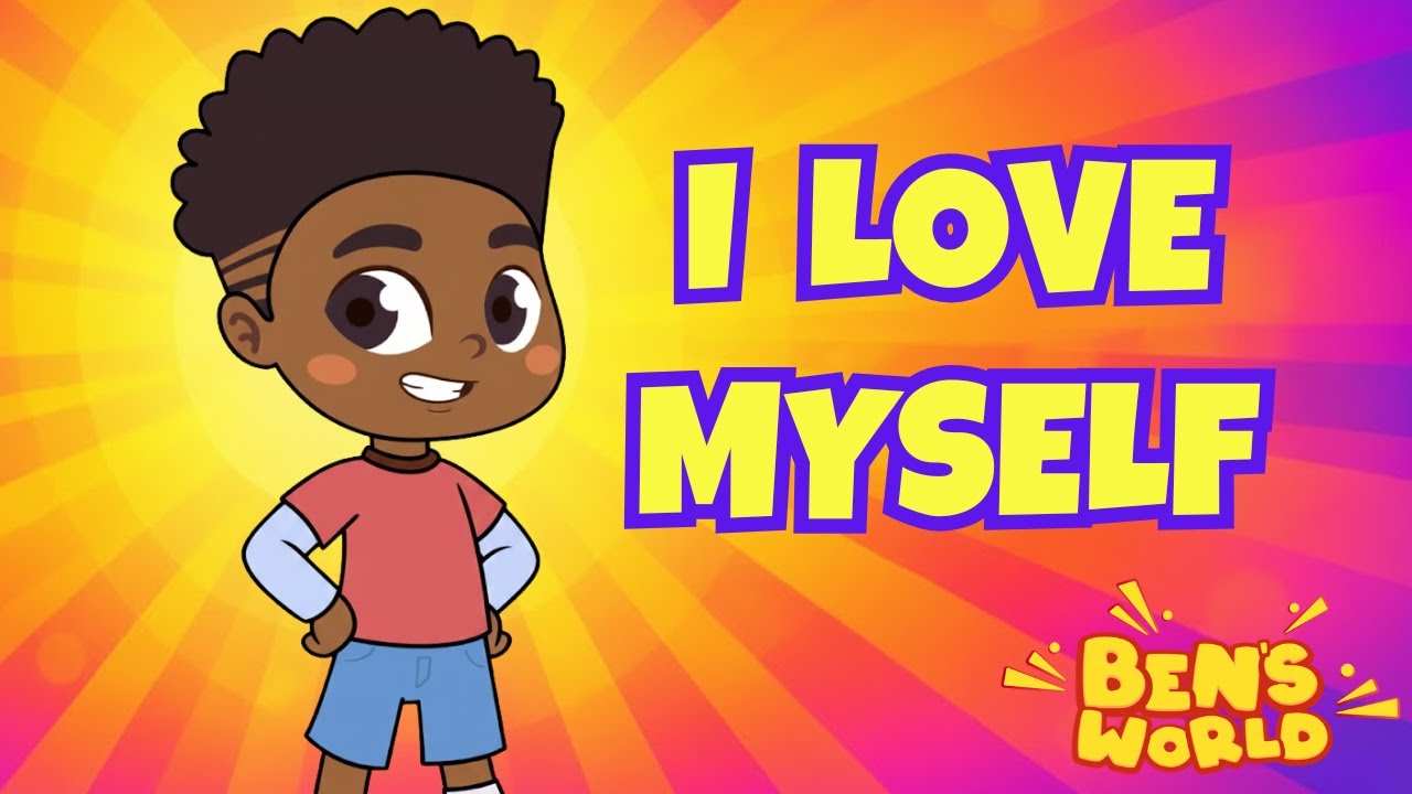 Ben’s World – “I Love Myself!” | Kids Confidence & Self-Love Song Compilation