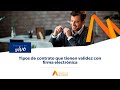 Cuáles son los tipos de contrato que tienen validez con firma electrónica