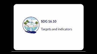 SDG 16: 16.10 Targets and indicators (Extended Report)
