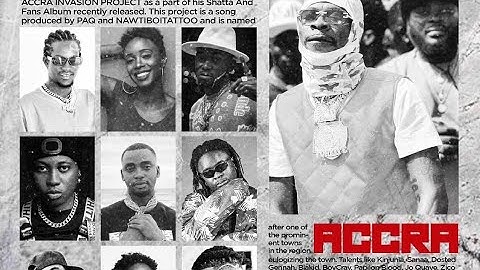 Shatta Wale - Accra ft P.Blood, J.Quaye,Blakid,Z.Ranking,Kinjunia,Sanaa,D.Gennah,B.cray,Shattonzy .