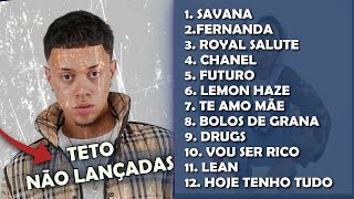 TETO - MELHORES MÚSICAS NÃO LANÇADAS