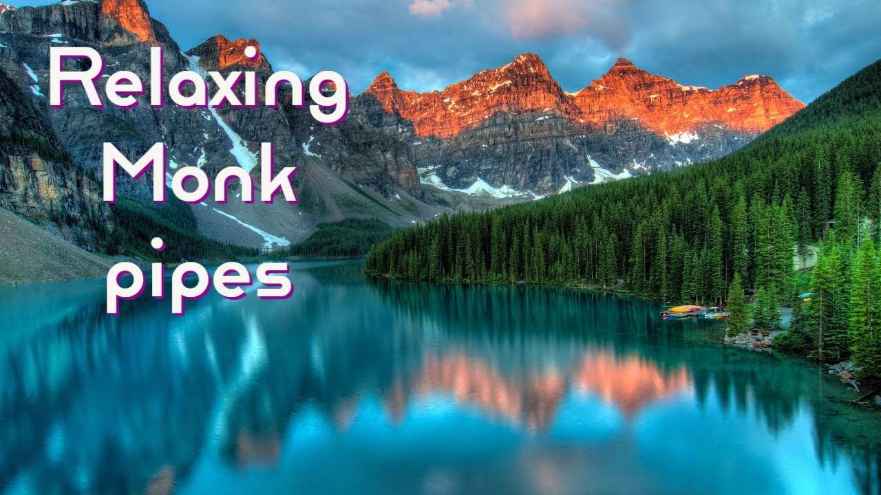 Monk Pipes Relaxing Music- Ambient nature feel