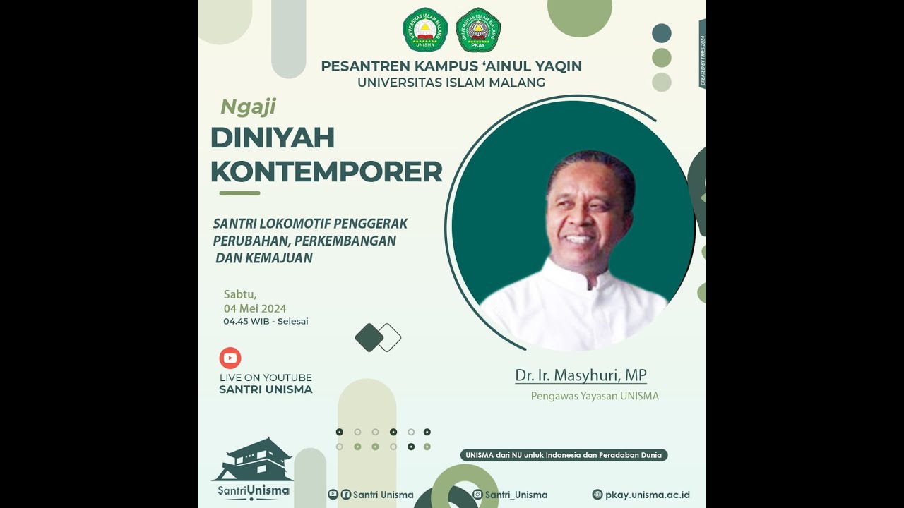 Diniyah Kontemporer Oleh Dr. Ir. Masyhuri Mahfudz,M.P (Pengawas yayasan UNISMA)