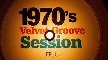Velvet Week Groove Session Playlist EP. 1 | First case - 1970