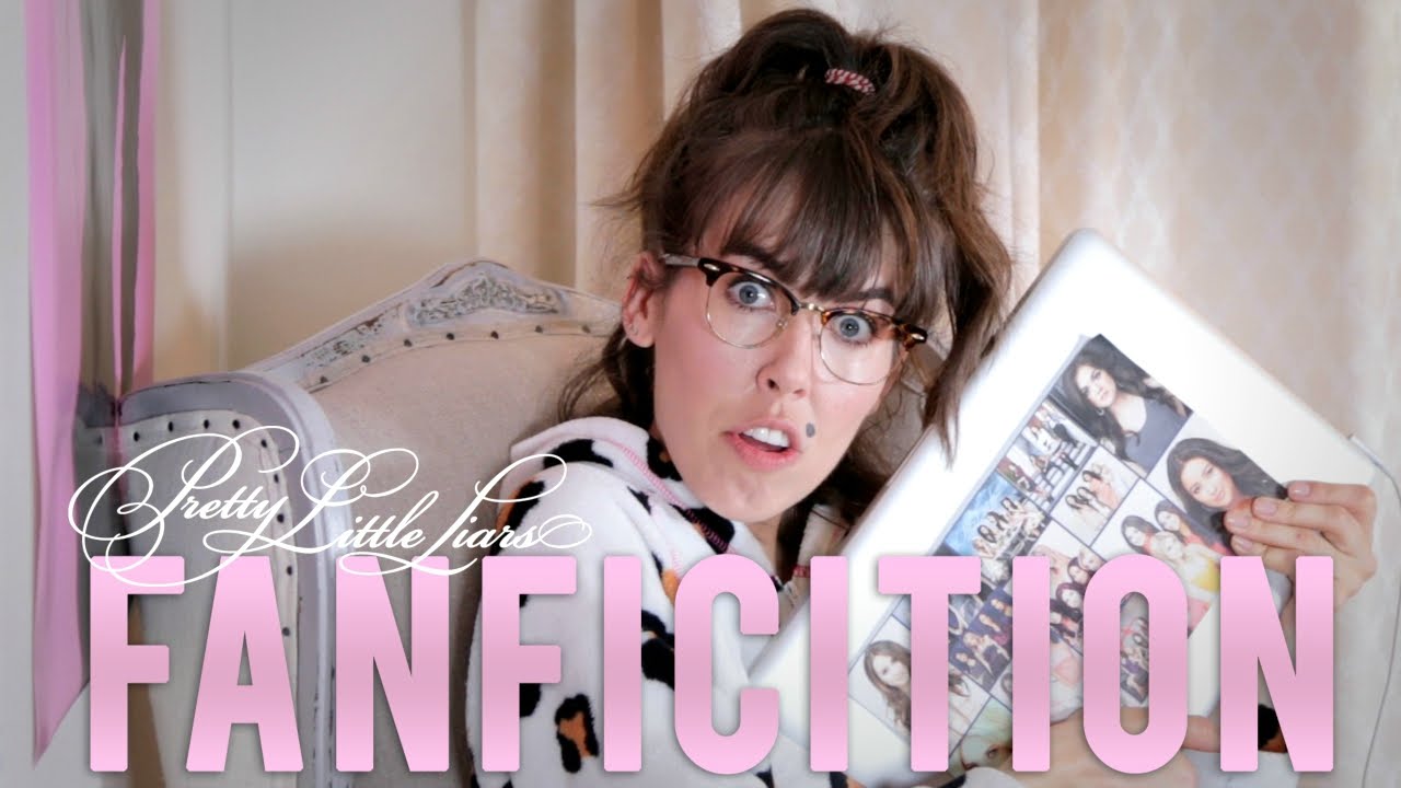 Pretty Little Liars FANFICTION YouTube