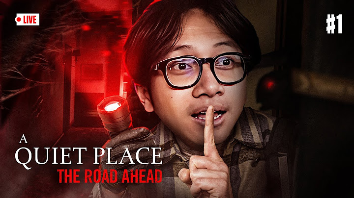 AKU HARUS DIAM... - A Quiet Place Part 1