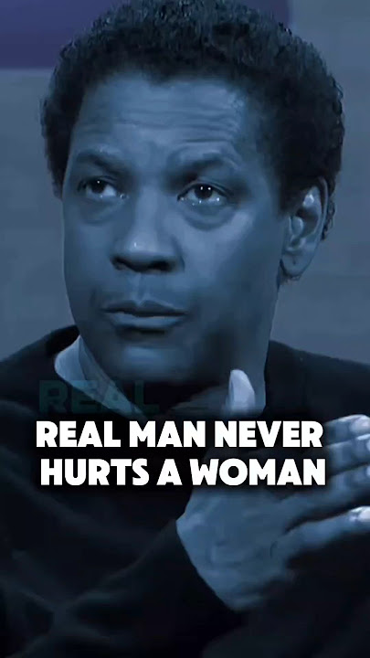 Real Man Never Hurts A Woman.. #denzelwashington #motivation #lifequotes #shorts
