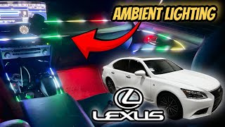 LEXUS LS 460 GOT AN INSANE AMBIENT LIGHT INSTALL!!!