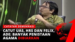 Ade Armando: Ada Banyak Penghinaan Agama yang Dibiarkan, UAS Hingga Habib Rizieq | Catatan Demokrasi