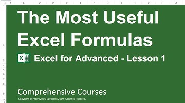 The Most Useful Excel Formulas - Excel for Advanced - Lesson 1